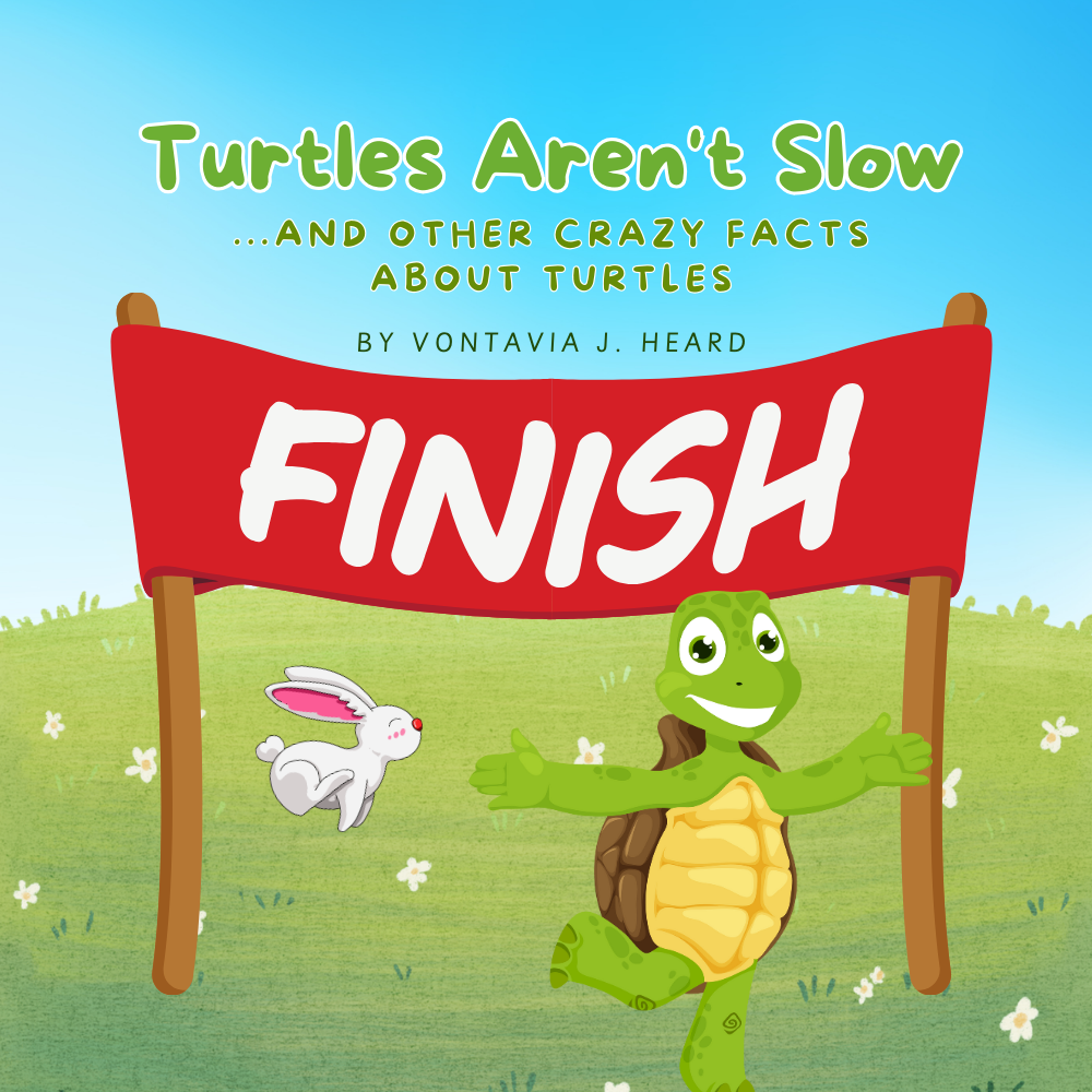 Turtles Aren't Slow: And Other Crazy Facts About Turtles